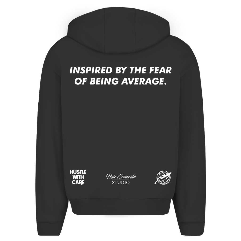 INSPIRED BY THE FEAR OF BEING AVERAGE - Oversize Zipper Hoodie