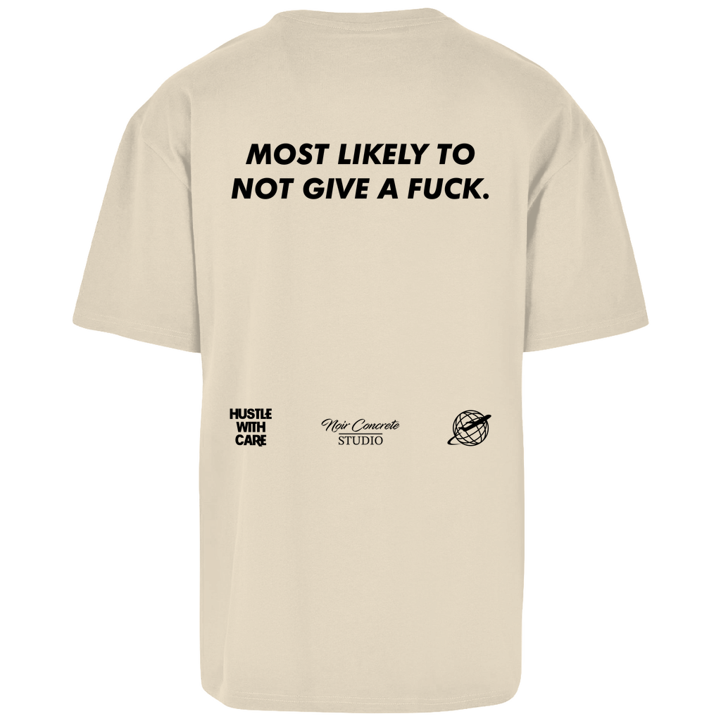 MOST LIKELY TO NOT GIVE A FUCK - Heavy Oversize Shirt