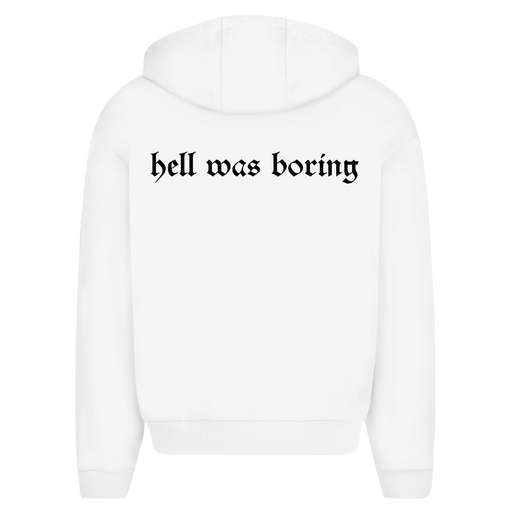 Hell was Boring - Oversize Zipper Hoodie