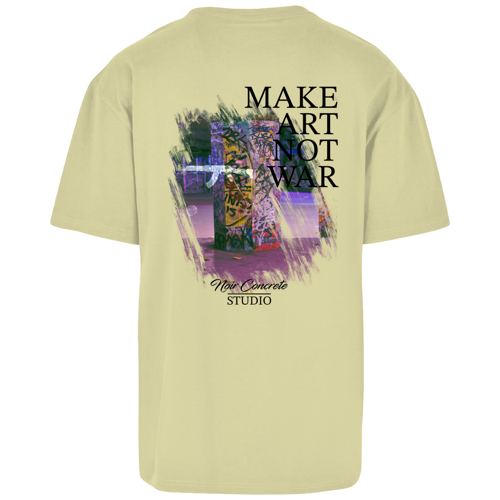 MAKE ART NOT WAR - Oversize T-Shirt