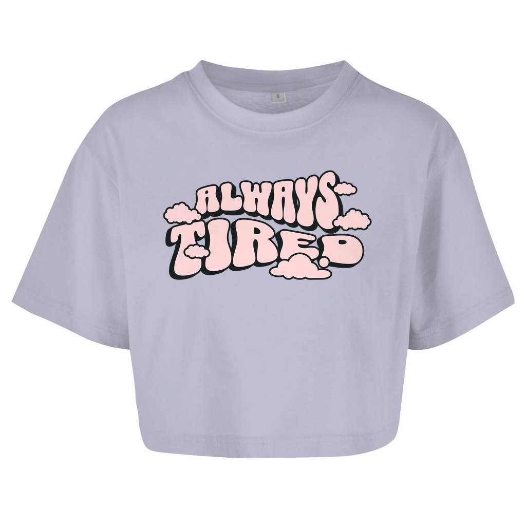 Always Tired - Damen Oversize Crop Top