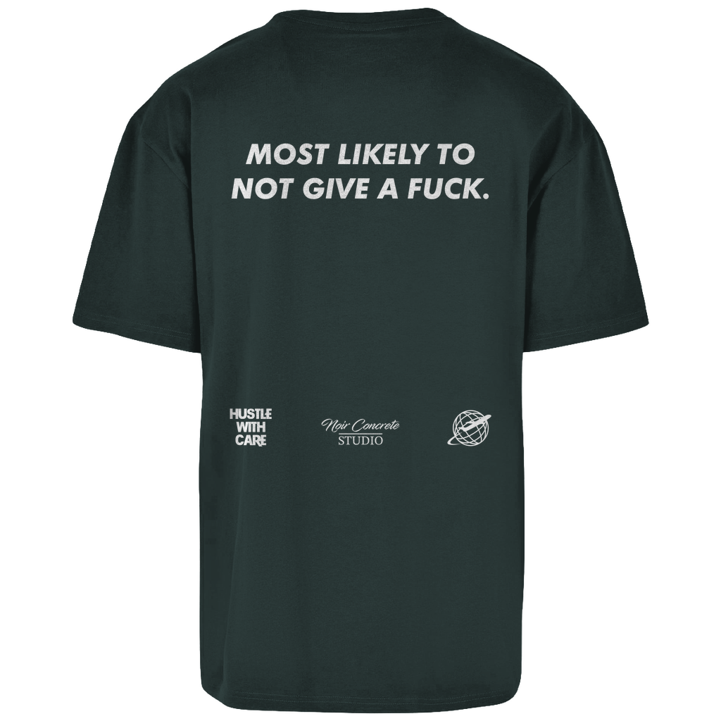 MOST LIKELY TO NOT GIVE A FUCK - Heavy Oversize Shirt