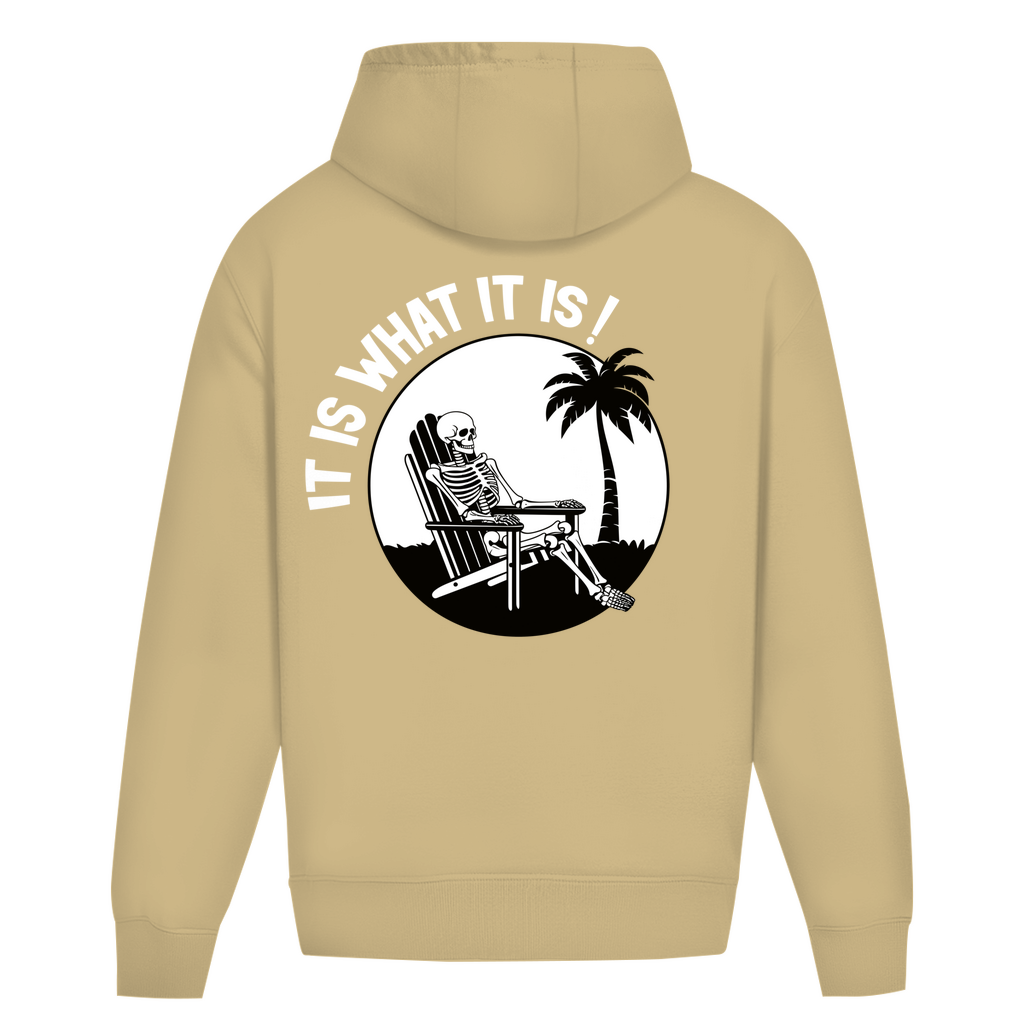 It is what it is - Heavy Oversize Hoodie