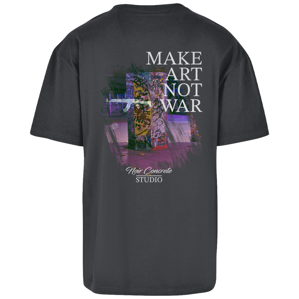 MAKE ART NOT WAR - Oversize T-Shirt
