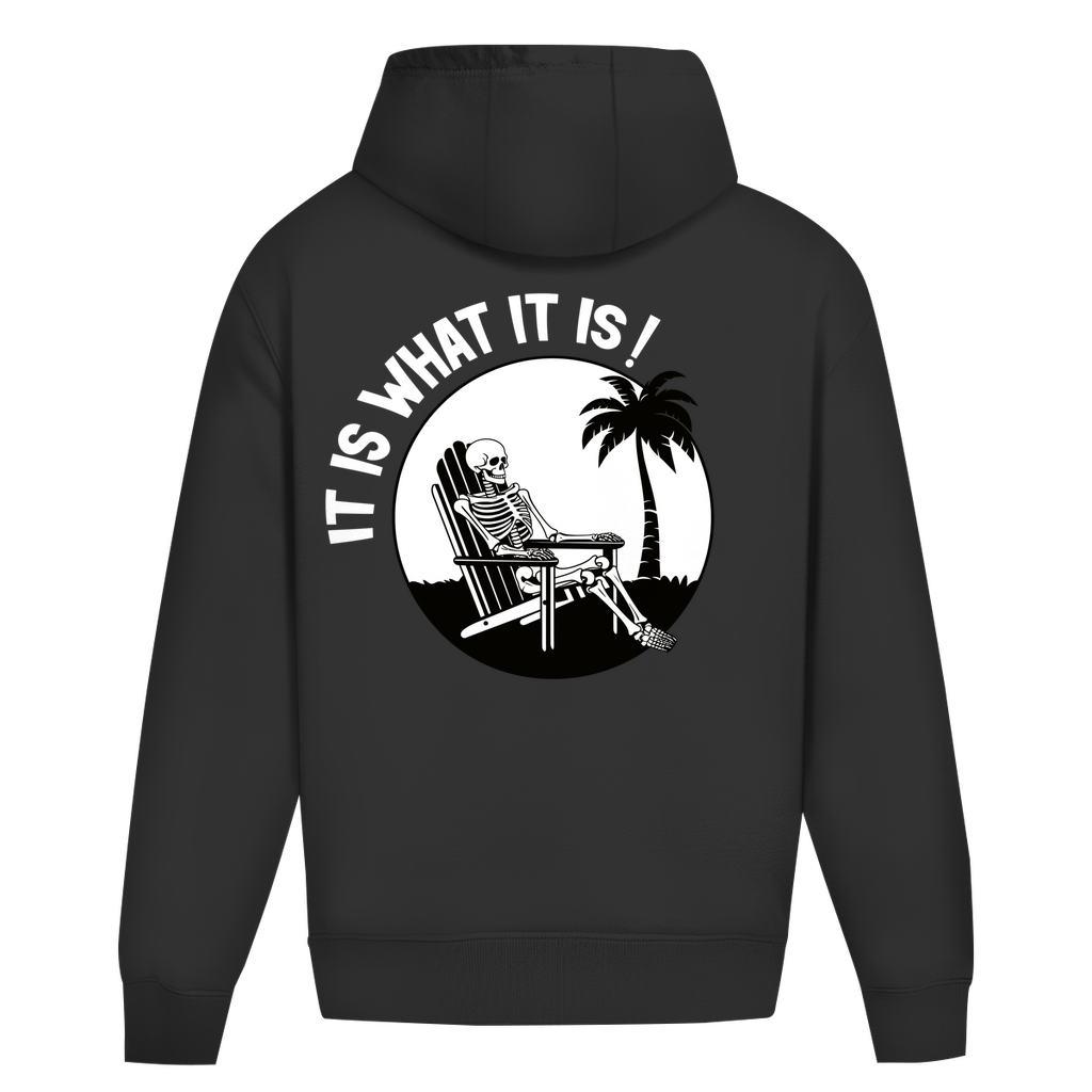 It is what it is - Heavy Oversize Hoodie