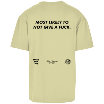 MOST LIKELY TO NOT GIVE A FUCK - Heavy Oversize Shirt