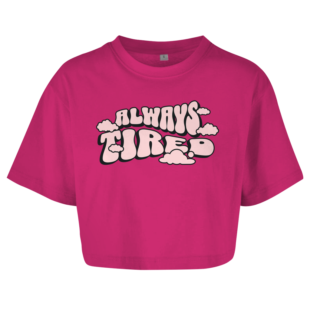 Always Tired - Damen Oversize Crop Top