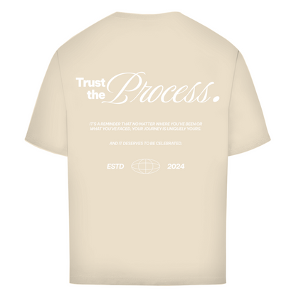 Trust the Process - Oversize T-Shirt
