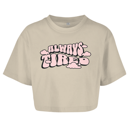 Always Tired - Damen Oversize Crop Top