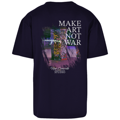 MAKE ART NOT WAR - Oversize T-Shirt