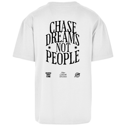 CHASE DREAMS NOT PEOPLE - Oversize T-Shirt
