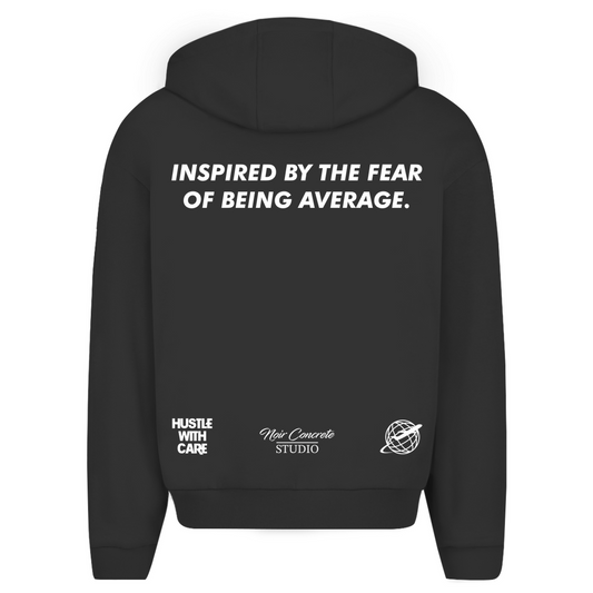 INSPIRED BY THE FEAR OF BEING AVERAGE - Oversize Zipper Hoodie