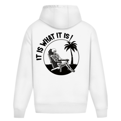It is what it is - Heavy Oversize Hoodie