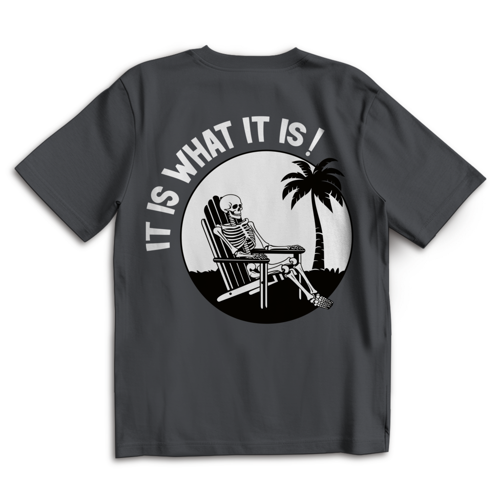 It is what it is - Heavy Oversize Shirt