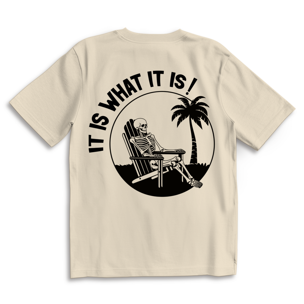 It is what it is - Heavy Oversize Shirt