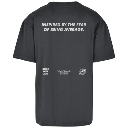 INSPIRED BY THE FEAR OF BEING AVERAGE - Oversize T-Shirt