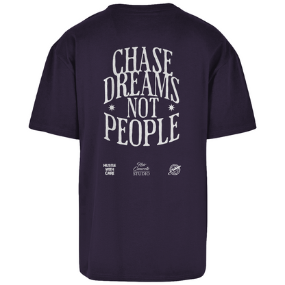 CHASE DREAMS NOT PEOPLE - Oversize T-Shirt