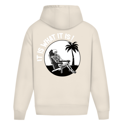 It is what it is - Heavy Oversize Hoodie