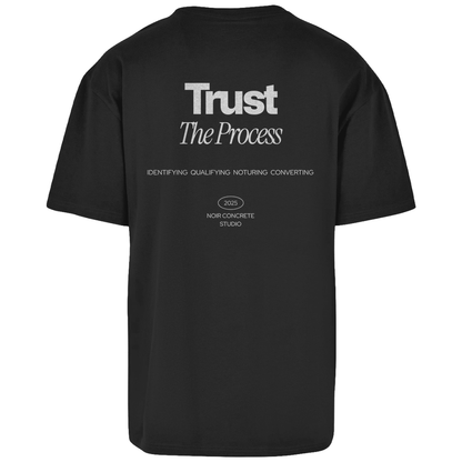 Trust the Process two - Oversize T-Shirt