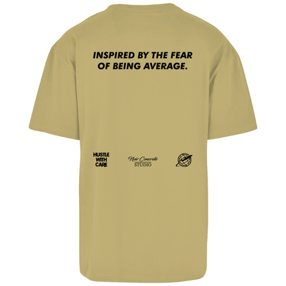 INSPIRED BY THE FEAR OF BEING AVERAGE - Oversize T-Shirt