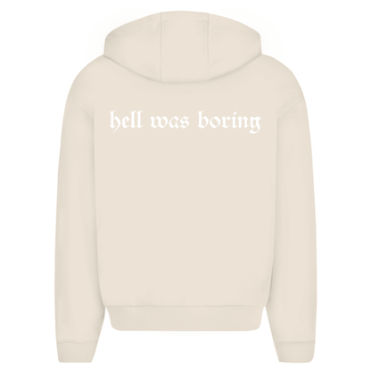 Hell was Boring - Oversize Zipper Hoodie