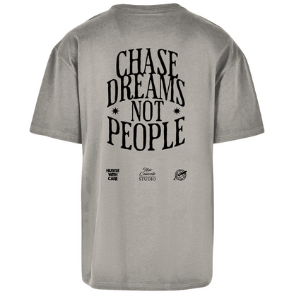 CHASE DREAMS NOT PEOPLE - Oversize T-Shirt