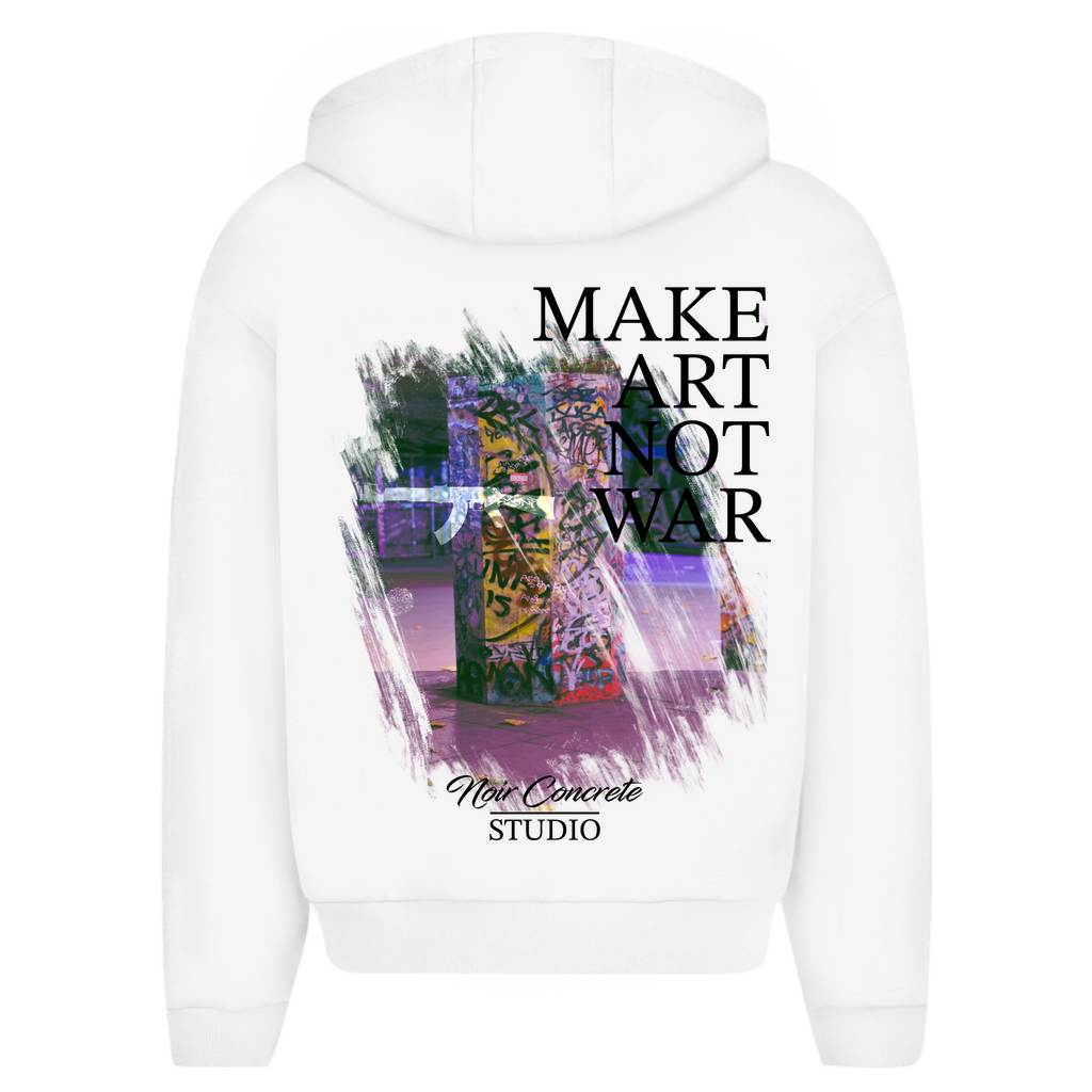 MAKE ART NOT WAR -  Oversize Zipper Hoodie