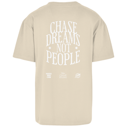 CHASE DREAMS NOT PEOPLE - Oversize T-Shirt
