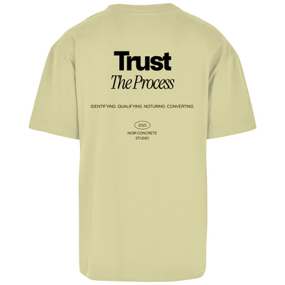 Trust the Process two - Oversize T-Shirt
